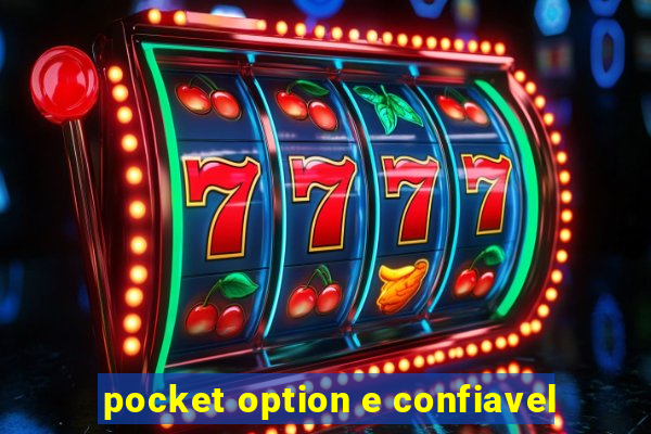 pocket option e confiavel